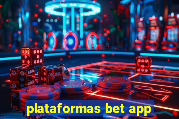 plataformas bet app