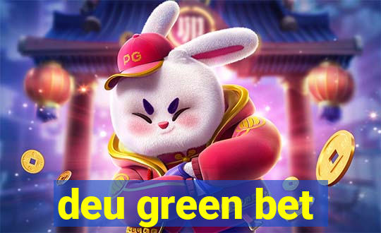 deu green bet