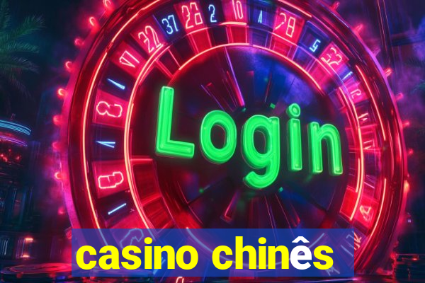 casino chinês