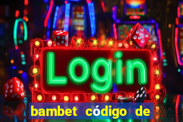 bambet código de bono de casino