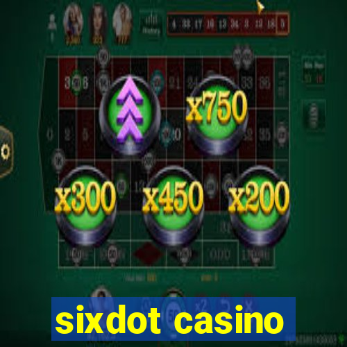 sixdot casino