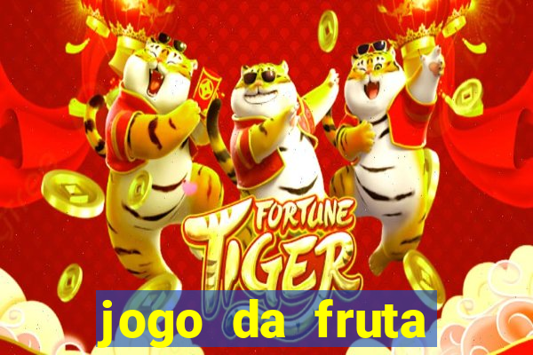 jogo da fruta aposta 1 real é confiável