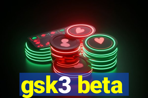 gsk3 beta