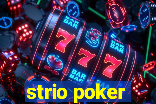 strio poker