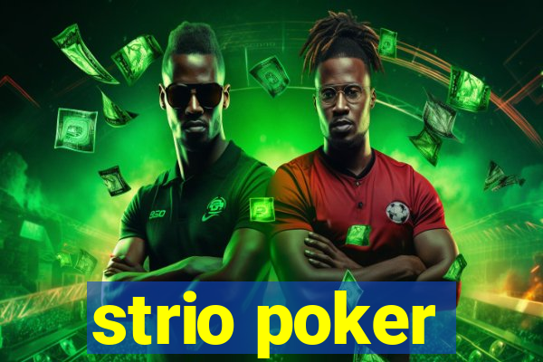 strio poker