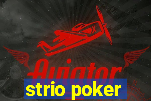 strio poker