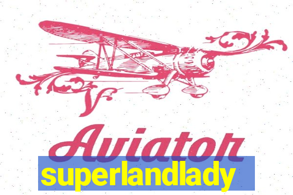 superlandlady