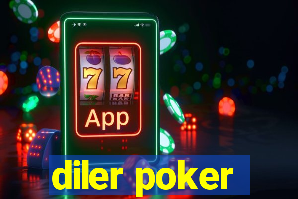 diler poker