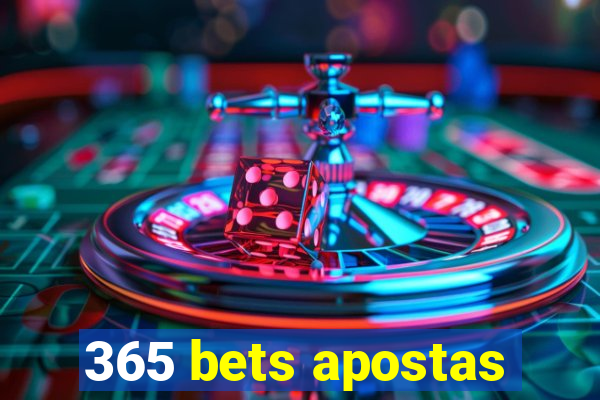 365 bets apostas