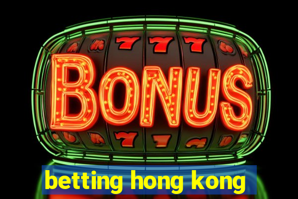 betting hong kong