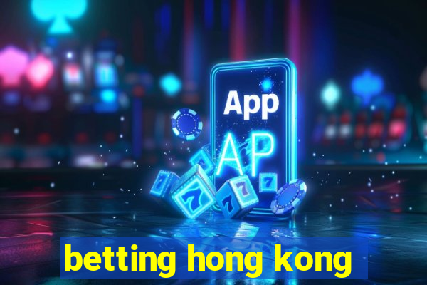 betting hong kong