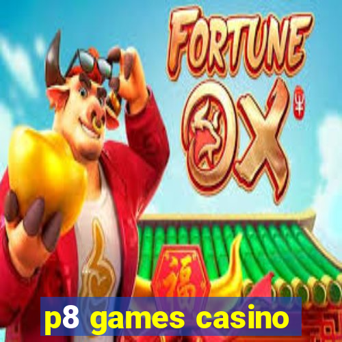 p8 games casino