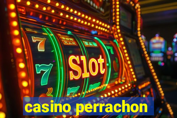 casino perrachon