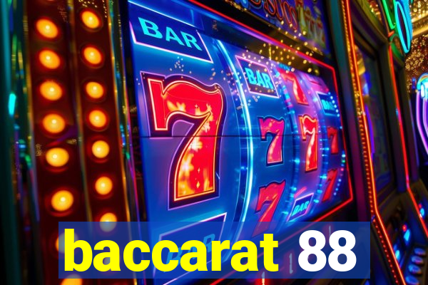 baccarat 88