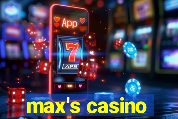 max's casino