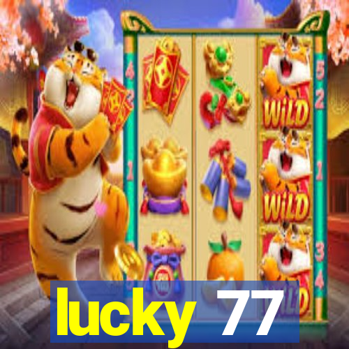 lucky 77