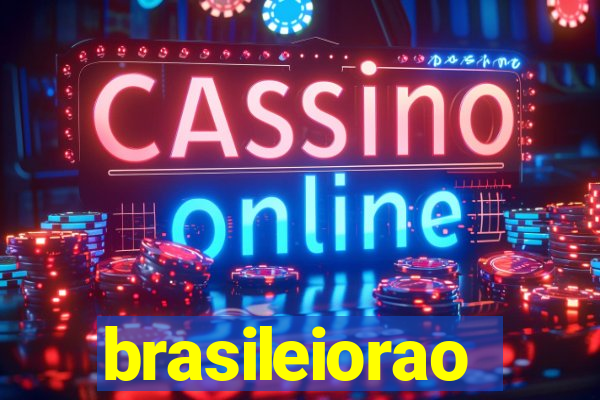 brasileiorao