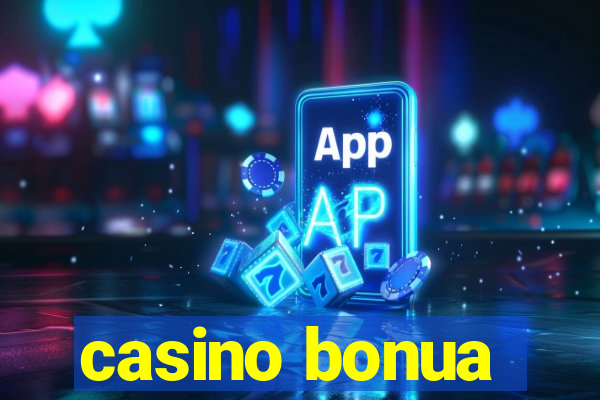 casino bonua