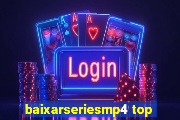 baixarseriesmp4 top