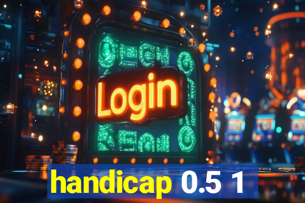 handicap 0.5 1