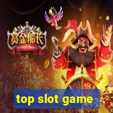 top slot game