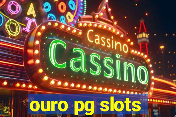 ouro pg slots