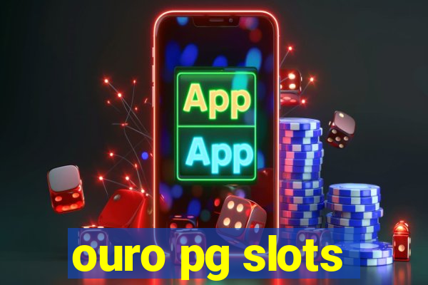 ouro pg slots