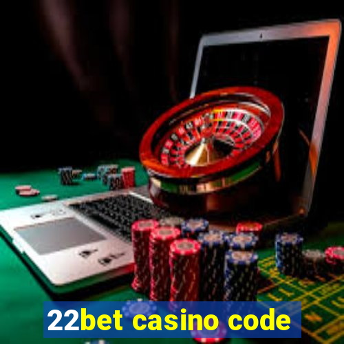 22bet casino code