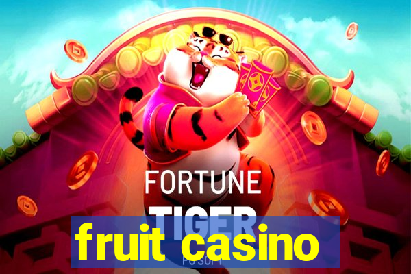 fruit casino