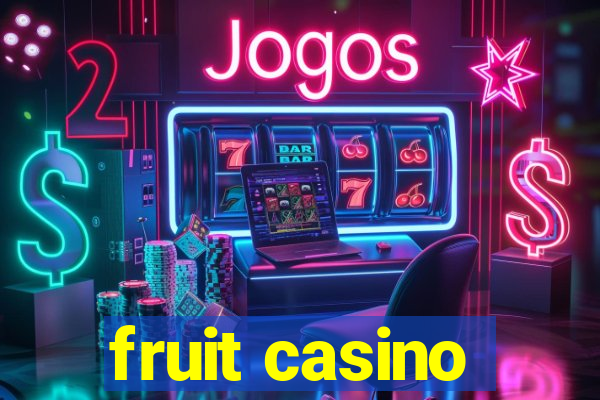 fruit casino