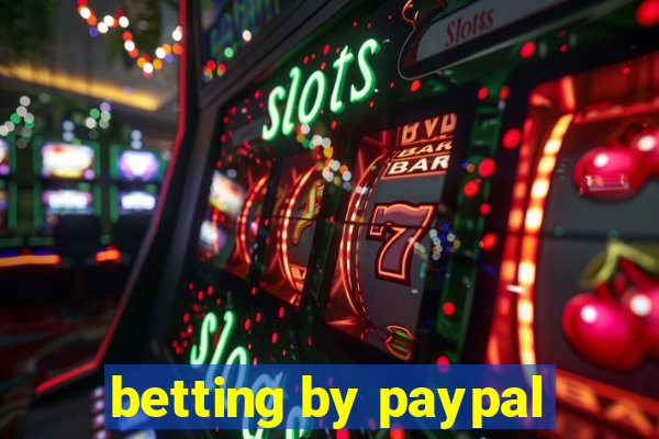 betting by paypal