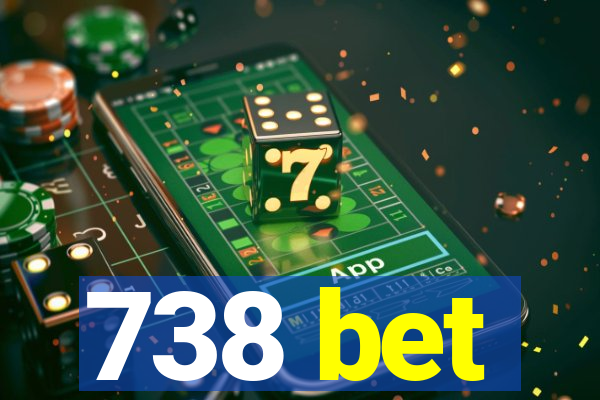 738 bet