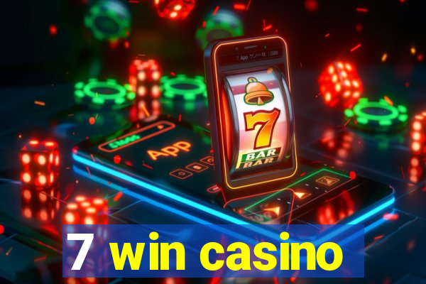 7 win casino