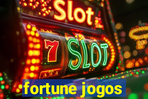 fortune jogos