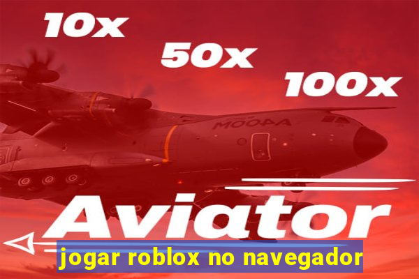 jogar roblox no navegador