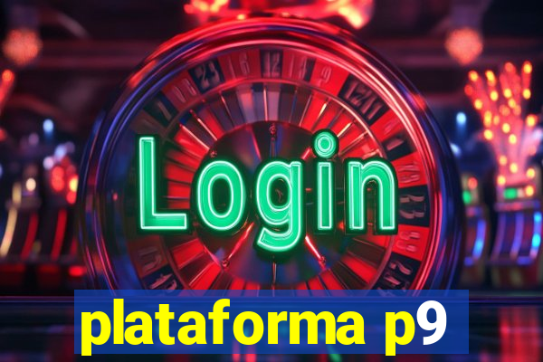 plataforma p9