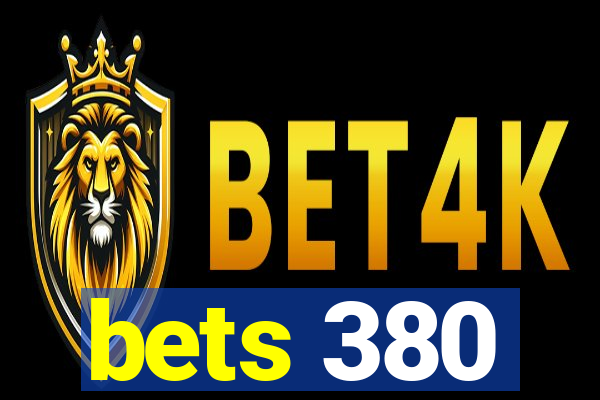 bets 380