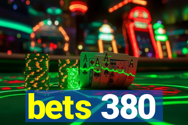 bets 380