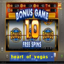 heart of vegas - slots casino