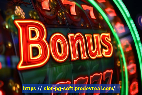 https // slot-pg-soft.prodevreal.com/