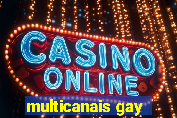 multicanais gay