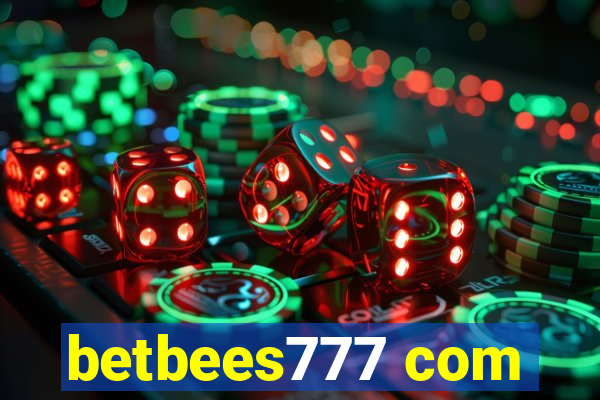 betbees777 com