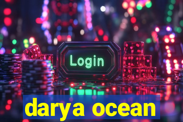 darya ocean