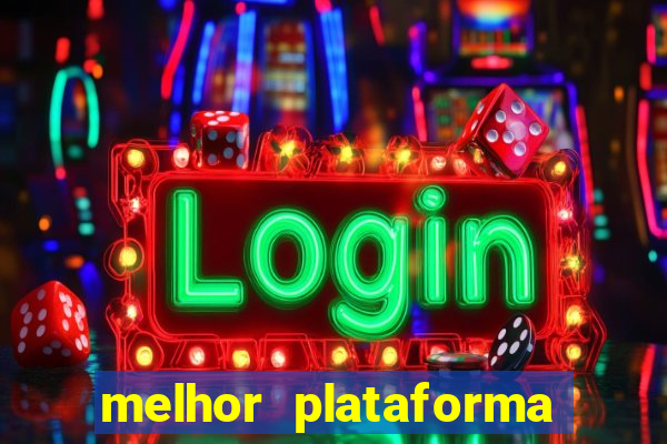 melhor plataforma de cassino online