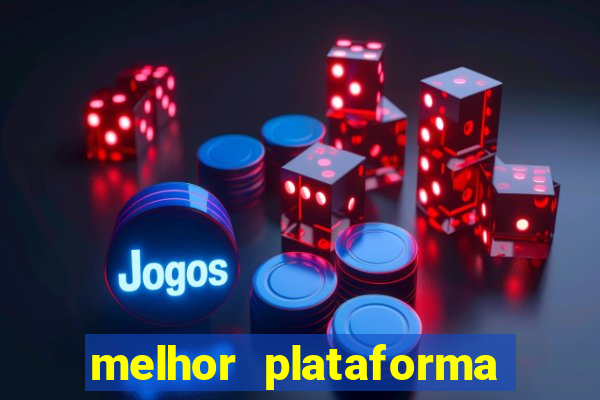 melhor plataforma de cassino online