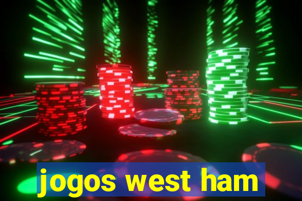 jogos west ham