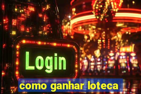 como ganhar loteca