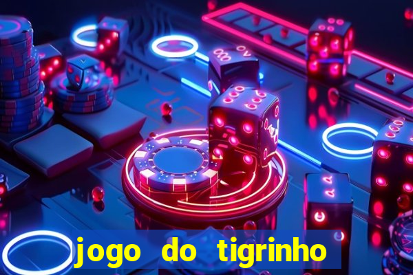 jogo do tigrinho que aposta r$ 1