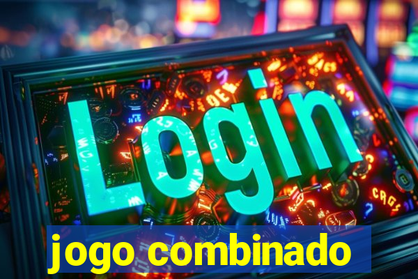 jogo combinado