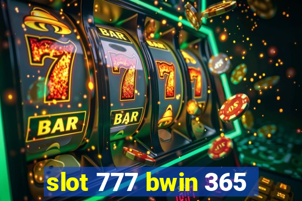 slot 777 bwin 365